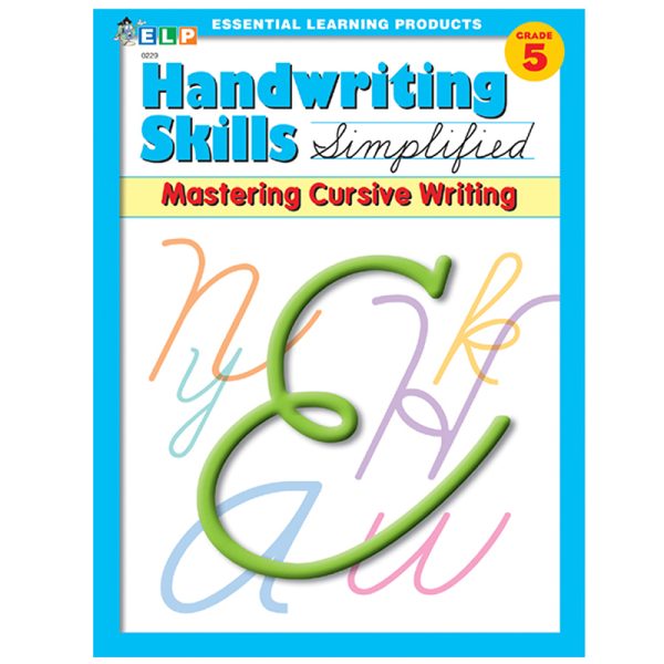 Handwriting Skills Simplified Book: Mastering Cursive Writing