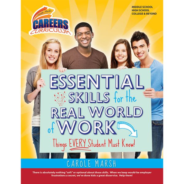 Careers Curriculum Essential Skills for the Real World of Work: Things EVERY Student Must Know!