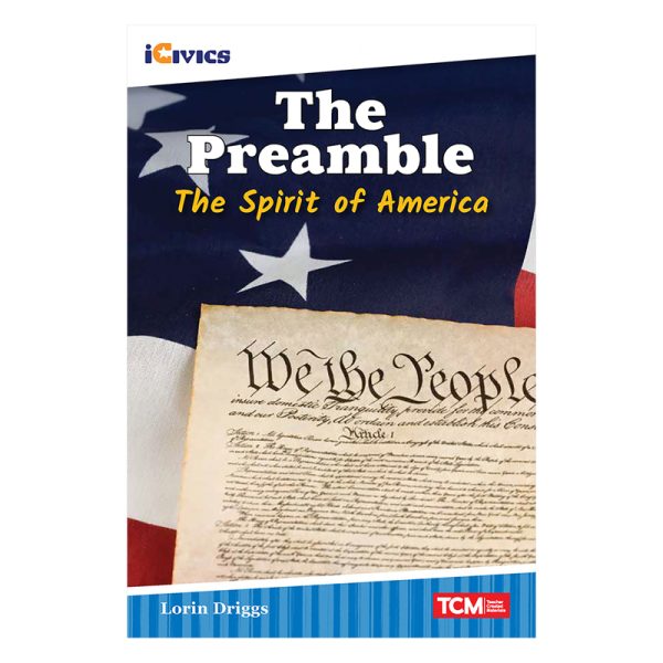 iCivics Readers The Preamble: The Spirit of America Nonfiction Book