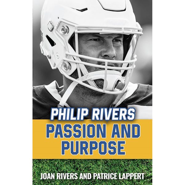 Philip Rivers: Passion and Purpose