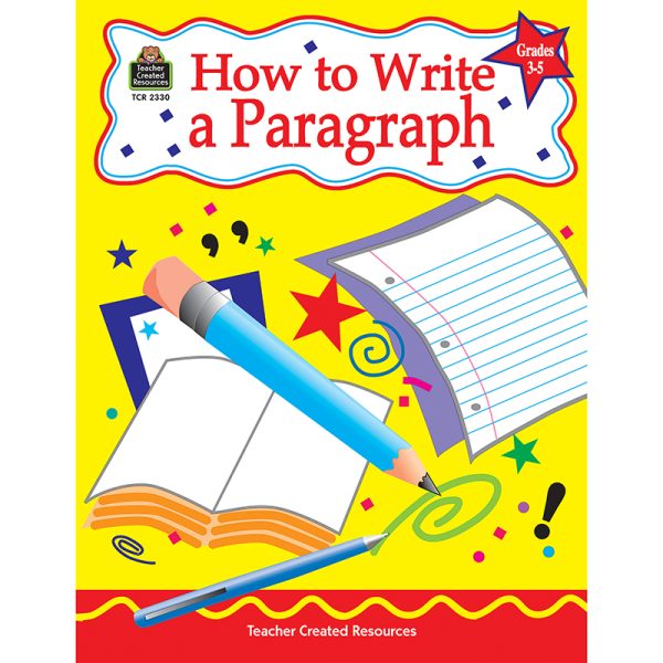 How to Write a Paragraph, Grades 3-5