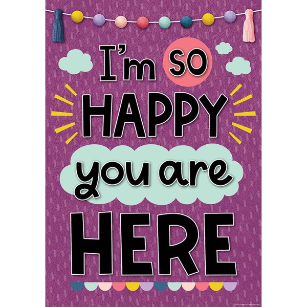 I'm So Happy You Are Here Positive Poster